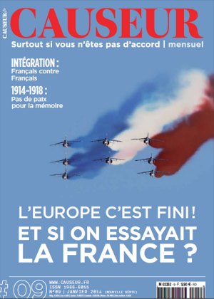 L'Europe c'est fini. Et si on essayait la France ?