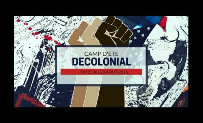 Le Camp d’été décolonial ou les pseudos antiracistes dévoilés