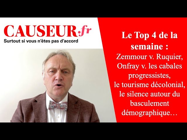 [Vidéo] Lisbonne, « grand remplacement », Michel Onfray, Eric Zemmour: la semaine de Causeur