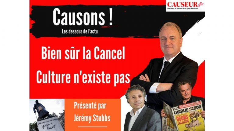 [Vidéo] Bien sûr, la cancel culture n’existe pas